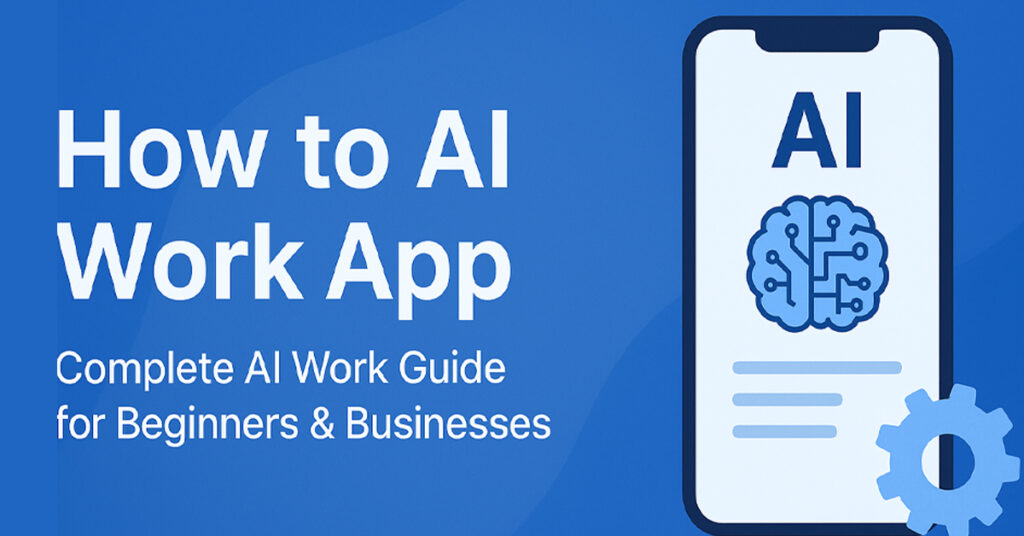 How to AI Work App; AI Work Guide; Artificial Intelligence App Tutorial; Learn AI Tools; AI Productivity App; AI Work Automation; AI Business App Guide; AI for Beginners; Smart Work with AI; AI Task Management