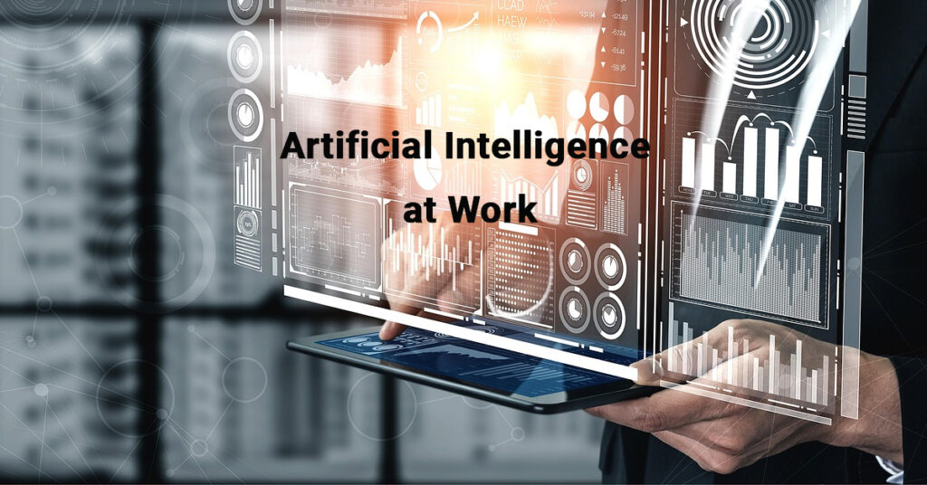 Artificial Intelligence at Work