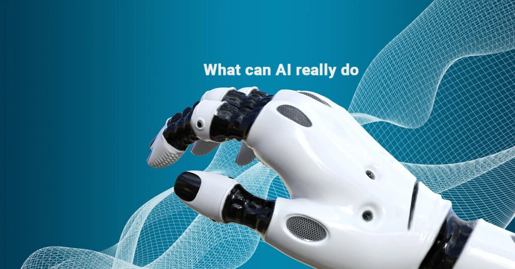What can AI really do